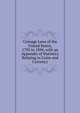 Coinage Laws of the United States, 1792 to 1894, with an Appendix of Statistics Relating to Coins and Currency, 