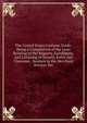 The United States Customs Guide: Being a Compilation of the Laws Relating to the Registry, Enrollment, and Licensing of Vessels; Entry and Clearance . Seamen in the Merchant Service; the, 