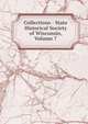 Collections - State Historical Society of Wisconsin, Volume 7, 