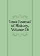 Iowa Journal of History, Volume 16, 