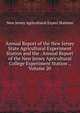 Annual Report of the New Jersey State Agricultural Experiment Station and the . Annual Report of the New Jersey Agricultural College Experiment Station ., Volume 20, New Jersey Agricultural Experi Stations 