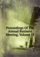 Proceedings Of The Annual Business Meeting, Volume 51, 