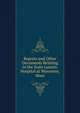 Reports and Other Documents Relating to the State Lunatic Hospital at Worcester, Mass, 