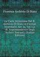 Le Carte Strozziane Del R. Archivio Di Stato in Firenze. Inventario. Ser. Ia, Vol.1,2. (R. Soprintendenza Degli Archivi Toscani). (Italian Edition), Florence Archivio Di Stato 