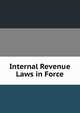 Internal Revenue Laws in Force, 