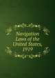 Navigation Laws of the United States, 1919, 