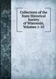 Collections of the State Historical Society of Wisconsin, Volumes 1-10, 