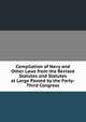 Compilation of Navy and Other Laws from the Revised Statutes and Statutes at Large Passed by the Forty-Third Congress, 