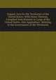 Organic Acts for the Territories of the United States: With Notes Thereon, Compiled from Statutes at Large of the United States, Also Appendixes . Relating to the Government of the Territories, 