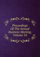 Proceedings Of The Annual Business Meeting, Volume 54, 