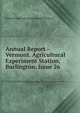 Annual Report - Vermont. Agricultural Experiment Station, Burlington, Issue 26, Vermont Agricultural Experiment Station 