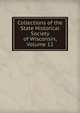 Collections of the State Historical Society of Wisconsin, Volume 12, 