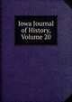 Iowa Journal of History, Volume 20, 
