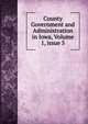 County Government and Administration in Iowa, Volume 1, issue 5, 