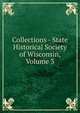 Collections - State Historical Society of Wisconsin, Volume 3, 