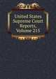 United States Supreme Court Reports, Volume 215, 