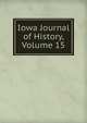 Iowa Journal of History, Volume 15, 