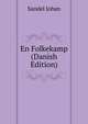 En Folkekamp (Danish Edition), Sandel Johan 