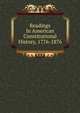 Readings In American Constitutional History, 1776-1876, 