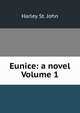 Eunice: a novel Volume 1, Harley St. John 