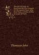 The Life Of Faith As Illustrated By The Example Of The Apostle Paul: With Brief Notice Of One Of The Grounds Of Faith, J. Arthur Thomson 