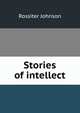 Stories of intellect, Johnson, Rossiter 