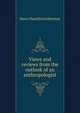 Views and reviews from the outlook of an anthropologist, Johnston, Harry Hamilton Sir 