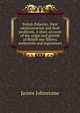 British fisheries; their administration and their problems. A short account of the origin and growth of British sea-fishery authorities and regulations, James Johnstone 