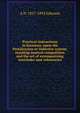 Practical instructions in harmony, upon the Pestalozzian or inductive system; teaching musical composition and the art of extemporizing interludes and voluntaries, A N. 1817-1892 Johnson 