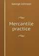 Mercantile practice, Johnson, George 