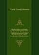 Johnson's natural philosophy, and key to philosophical charts. Illustrated with 500 cuts; being reduced photographic copies of all the diagrams . charts. For the use of schools and fami, Frank Grant Johnson 