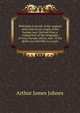 Philological proofs of the original unity and recent origin of the human race. Derived from a comparison of the languages of Asia, Europe, Africa, and . of the globe are referrible to causes, Arthur James Johnes 
