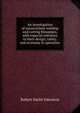 An investigation of oxyacetylene welding and cutting blowpipes, with especial reference to their design, safety, and economy in operation, Robert Smith Johnston 