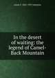 In the desert of waiting: the legend of Camel-Back Mountain, Annie F. 1863-1931 Johnston 
