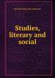 Studies, literary and social, Richard Malcolm Johnston 
