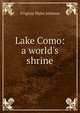 Lake Como: a world's shrine, Virginia Wales Johnson 