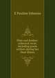 Flint and feather: collected verse; including poem written during her final illness, E Pauline Johnson 