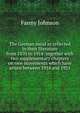 The German mind as reflected in their literature from 1870 to 1914: together with two supplementary chapters on new movements which have arisen between 1914 and 1921, Fanny Johnson 