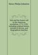 Yale and her honor-roll in the American revolution, 1775-1783: including original letters, records of service, and biographical sketches, Henry Phelps Johnston 