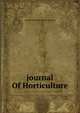 journal Of Horticulture, George W Robert Johnso &amp; Hood 