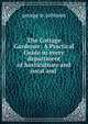 The Cottage Gardener: A Practical Guide in every department of horticulture and rural and ., George W. Johnson 