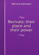 Revivals: their place and their power, Herrick Johnson 