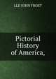 Pictorial History of America,, Frost, John 