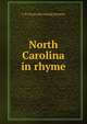 North Carolina in rhyme, C H. [from old catalog] Johnson 