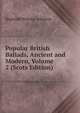 Popular British Ballads, Ancient and Modern, Volume 2 (Scots Edition), Reginald Brimley Johnson 