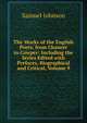 The Works of the English Poets, from Chaucer to Cowper: Including the Series Edited with Prefaces, Biographical and Critical, Volume 9, Samuel Johnson 