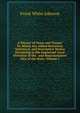 A History of Texas and Texans: To Which Are Added Historical, Statistical, and Descriptive Matter Pertaining to the Important Local Divisions of the . and Representative Men of the State, Volume 1, Frank White Johnson 