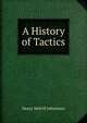A History of Tactics, Henry Melvill Johnstone 