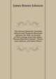 The Johnson Memorial: Jeremiah Johnson and Thomazin Blanchard Johnson, His Wife. an Account of Their Lineage from John Alden, Thomas Blanchard, Samuel . Thayer, Isaac Johnson, and James Gibson, James Bowen Johnson 
