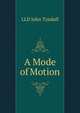 A Mode of Motion, Tyndall, John 